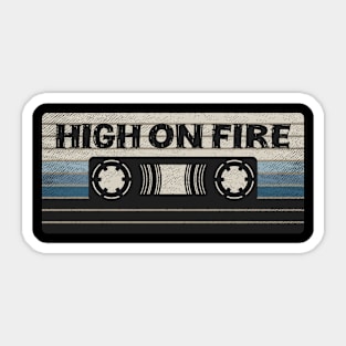 High On Fire Mix Tape Sticker